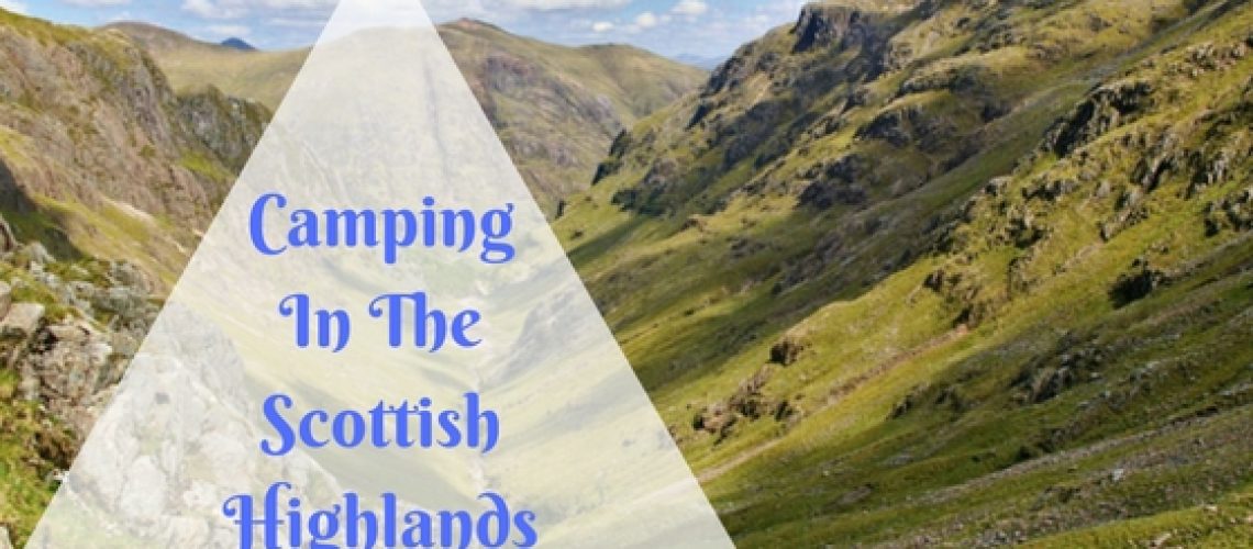 Camping In The Scottish Highlands