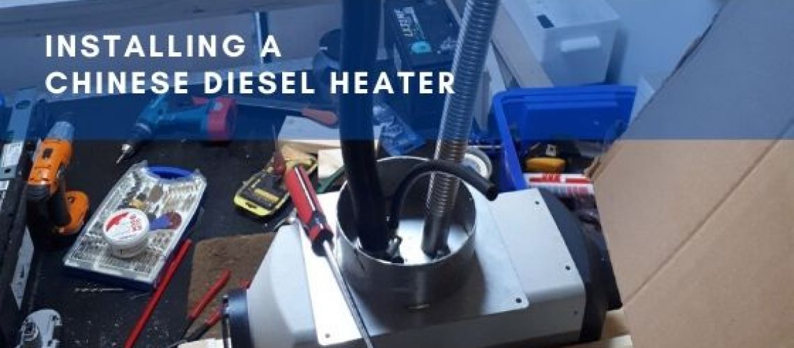 Installing a Chinese Diesel Heater